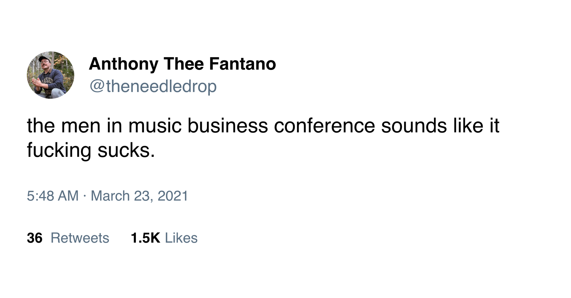 @theneedledrop on Twitter: "the men in music business conference sounds like it fucking sucks."
