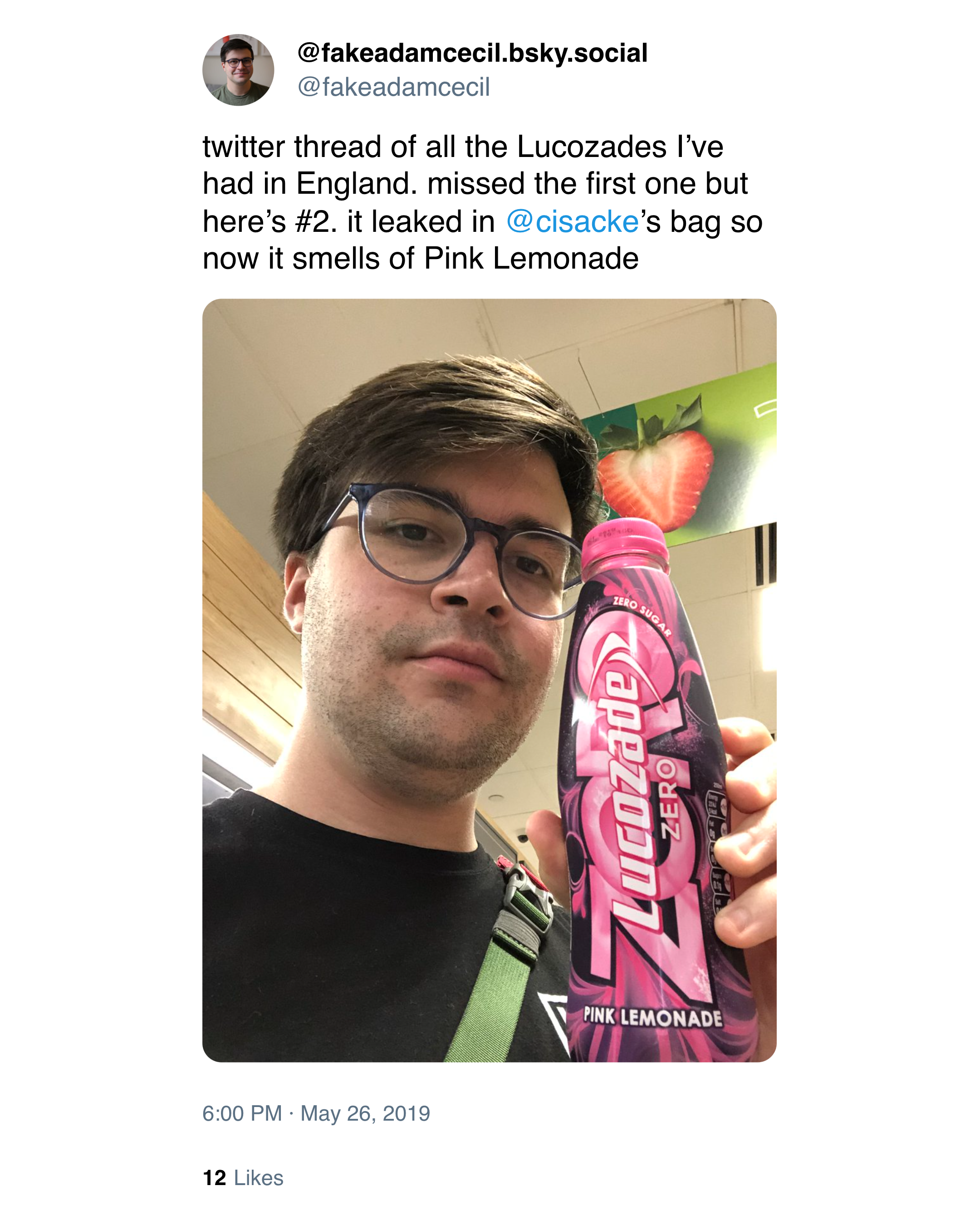 @fakeadamcecil on Twitter: "twitter thread of all the Lucozades I've had in England. missed the first one but here's #2. it leaked in @cisacke's bag so now it smells of Pink Lemonade"