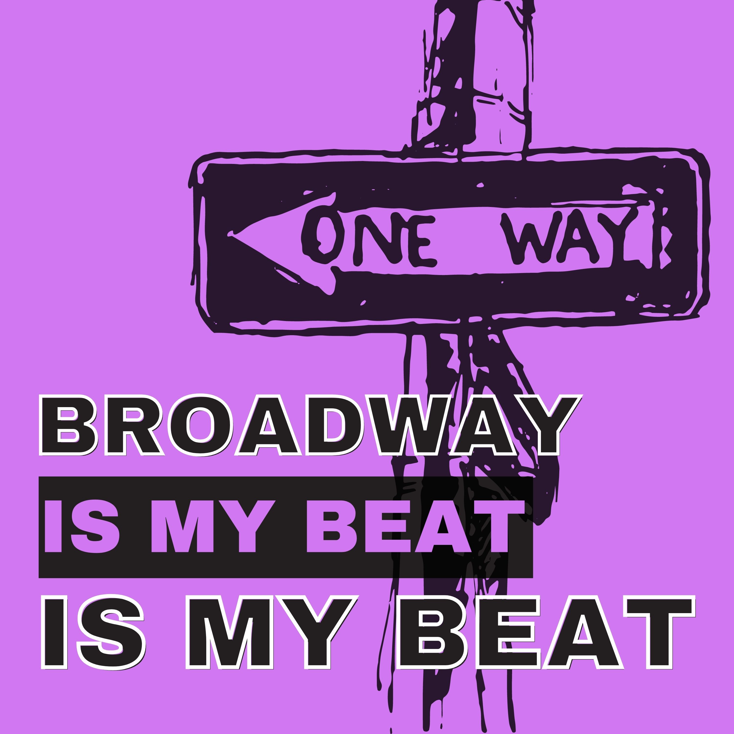 Cover art for Broadway Is My Beat Is My Beat.
