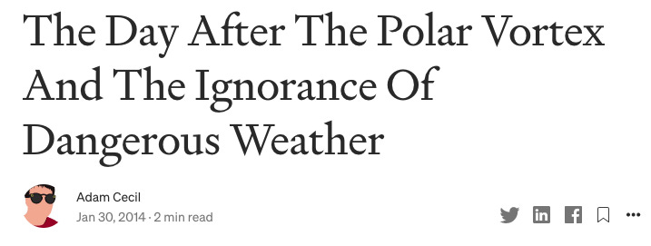 Headline: "The Day After The Polar Vortex And The Ignorance Of Dangerous Weather"
