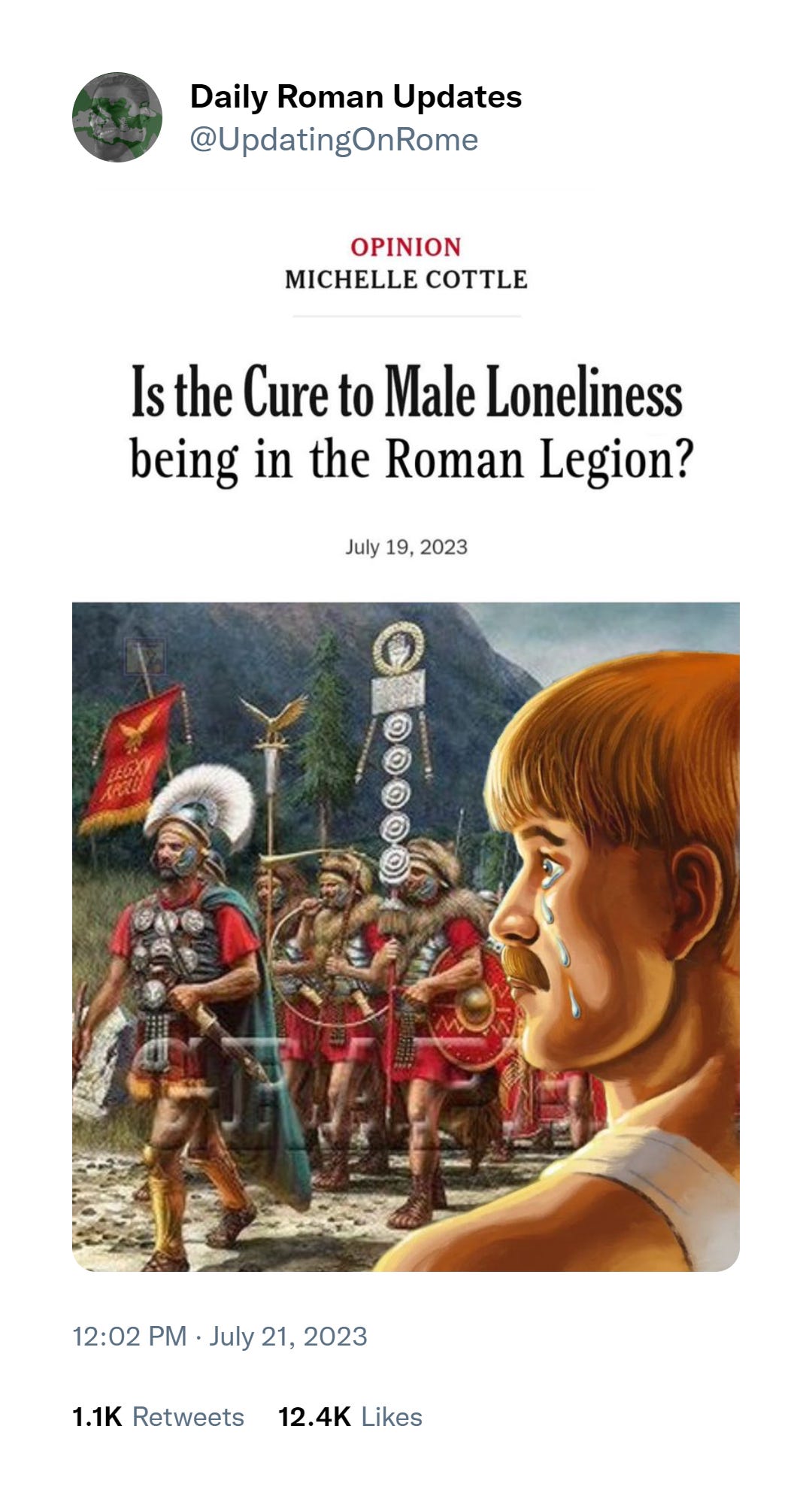 Tweet: "Is the Cure to Male Loneliness being in the Roman Legion?" Photoshopped image of male crying in front a painting of Roman soldiers.