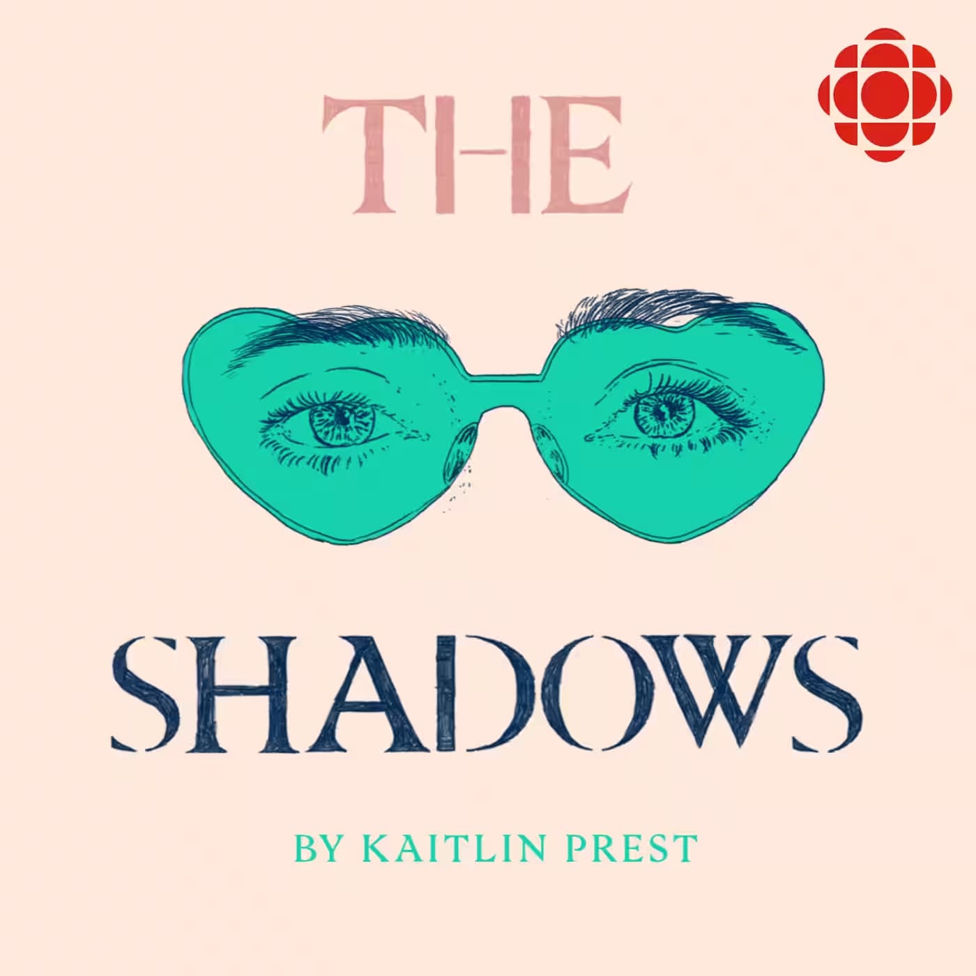 A pair of eyes behind heart-shaped sunglasses. "The Shadows by Kaitlin Prest"